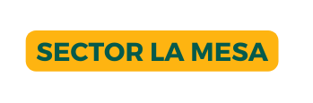 SECTOR LA MESA