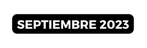 SEPTIEMBRE 2023